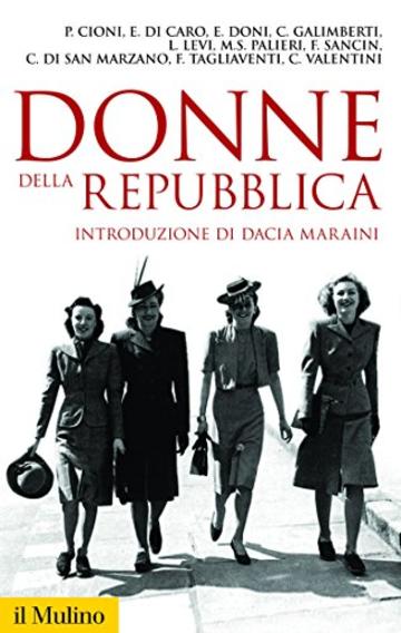 Donne della Repubblica (Storica paperbacks)
